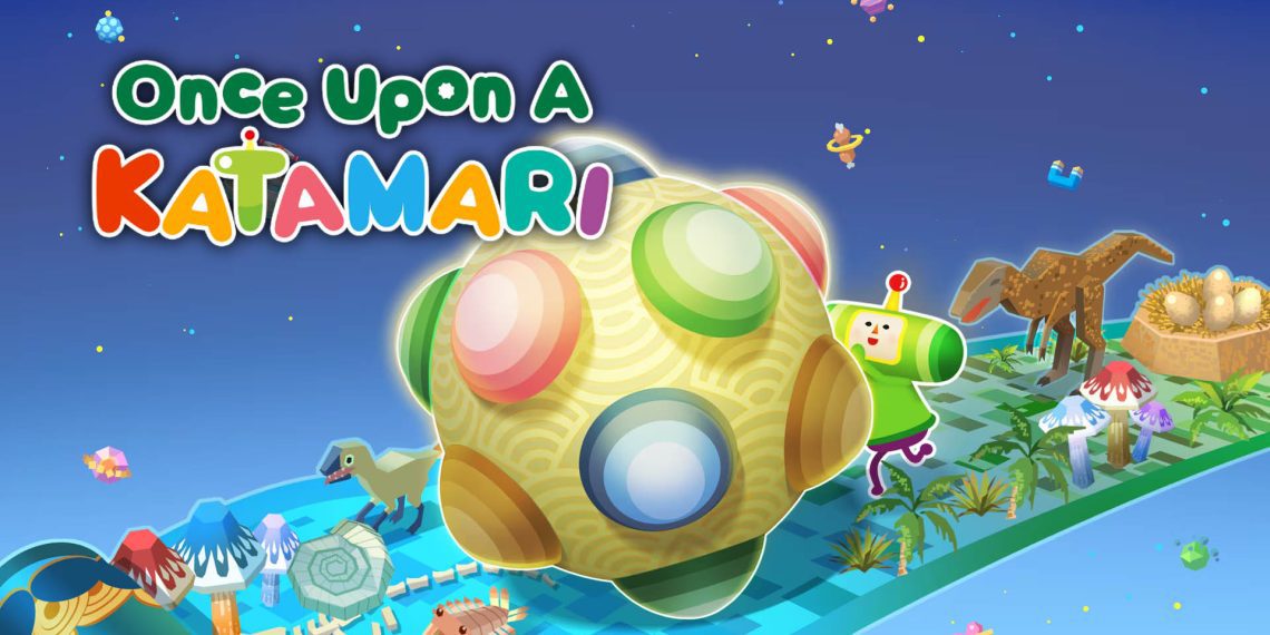 بررسی بازی Once Upon A Katamari – بازگشت باشکوه پادشاه کهکشان